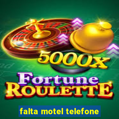 falta motel telefone